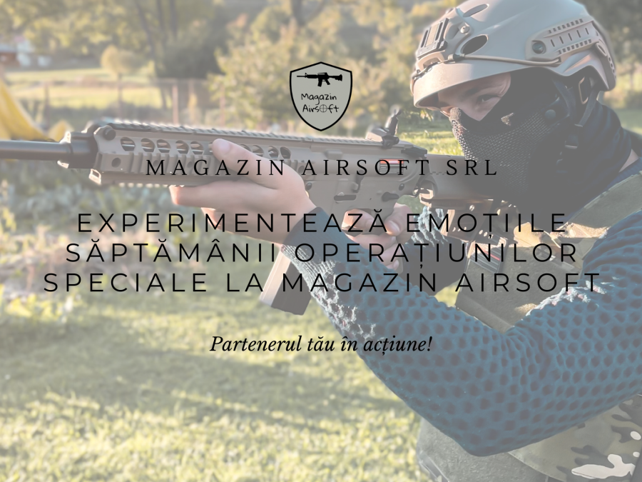 Dezlantuie eroul din tine experimenteaza emotiile Saptamanii Operatiunilor Speciale la Magazin Airsoft!